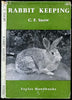 Rabbit Keeping by C.F. Snow 1952