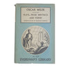 Oscar Wilde’s Plays, Prose Writings and Poems - Dent 1962