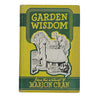 Garden Wisdom by Marion Cran - Herbert Jenkins