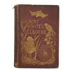The Natural History of Selborne by Gilbert White - Bickers and Son, 1876