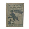 A Little Brother to the Bear by William J. Long - Ginn, 1904