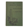 The Amateur's Guide to Architecture by S. Sophie Beale - John Grant 1910