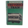 The Venice Train by Simenon - Hamish Hamilton, 1974