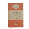 Don't, Mr Disraeli by Caryl Brahms S. J. Simon - Penguin, 1949