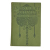Embroidery or the Craft of the Needle by W. G. Paulson Townsend - Truslove & Hanson 1907