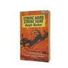 Strike Hard, Strike Sure by Ralph Barker - Pan Books 1963