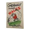 Golf Addict Invades Wales by George Houghton - Pelham, 1969