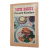 Tante Marie's French Kitchen translated by Charlotte Turgeon - Nicholas Kaye, 1963