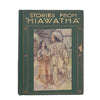Longfellow's Stories From Hiawatha by Alice M. Chesterton - Nelson