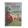 Good Wives by Louisa M. Alcott - Juvenile Productions