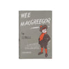 Wee Macgreegor by J. J. Bell - W. and R. Chambers, 1958