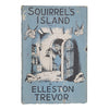 Squirrel's Island by Elleston Trevor - 1st Edition, Gerald G. Swan Ltd. 1963