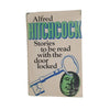 Alfred Hitchcock's Stories To Be Read With The Door Locked - BCA, 1976