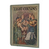 Louisa May Alcott's Eight Cousins - John Winston, 1931