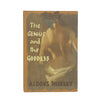 The Genius And The Goddess by Aldous Huxley - 1st edition Chatto & Windus, 1955