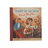 Trouble for the Twins by Enid Blyton - Brockhampton Press