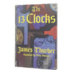 The 13 Clocks by James Thurber - Hamish Hamilton, 1951
