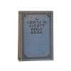 The Louisa M Alcott Girls' Book - Little Women, Good Wives - Harrap