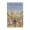 Affairs At Thrush Green by Miss Read - 1st Edition, Michael Joseph, 1983