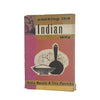 Cooking The Indian Way by Attia Hosain & Sita Pasricha - Spring Books, 1962