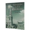 London City Churches by Gerald Cobb - Batsford. 1977