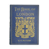 The Book Of London By G .E. Mitton - A. & C. Black, 1935