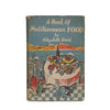 A Book of Mediterranean Food by Elizabeth David - John Lehmann, 1954