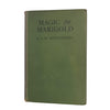 Magic For Marigold by L. M. Montgomery - 1st Edition, McClelland, 1929
