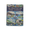 In Praise of the Lakes compiled by G. S. Sandilands - Frederick Muller, 1953