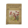 A Flower Fairy Alphabet by Cicely Mary Barker - Blackie & Son