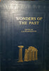 Wonders of the Past: The Marvellous Work of Man in Ancient times. Vols. I-III (3 Books)