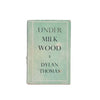 Dylan Thomas’s Under Milk Wood - Dent, 1957-9