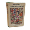 Garden Book Club, Compost Flower Growing, S.A.Brown, 1960