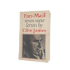 Fan-Mail: Seven Verse Letters by Clive James - Faber, 1977 - First Edition