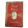 Louisa May Alcott's Good Wives - Heirloom Library, c.1952