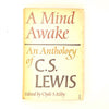 CS Lews' A Mind Awake 1968 - Bles