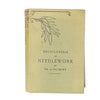 Encycolpedia of Needlework by Therese de Dillmont