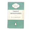 Trent Intervenes by E. C. Bentley 1953