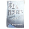 Seen in Perspective by Percy V. Bradshaw 1946