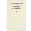 Observer's Book of Mosses & Liverworts 1955