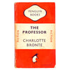 Charlotte Bronte's The Professor - Penguin Classics 1948