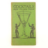Cocktails: How To Mix Them c.1935