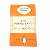 The Purple Land by W. H. Hudson 1935 – Penguin Country House Library