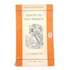 C. S. Forester’s Death to The French 1956 – Penguin