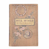 Louisa May Alcott’s Nice Wives (AKA Good Wives) c.1890