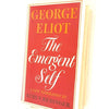 George Eliot, The Emergent Self 1976 - Bodley Head