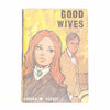 Louisa May Alcott’s Good Wives 1974 - Bancroft Books