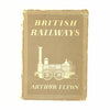 British Railways by Arthur Elton 1947 - Collins
