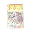 Just So Stories by Rudyard Kipling - Macmillan 1958-64