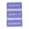 J.B.Priestley & J. Hawkes’ Journey Down A Rainbow 1957